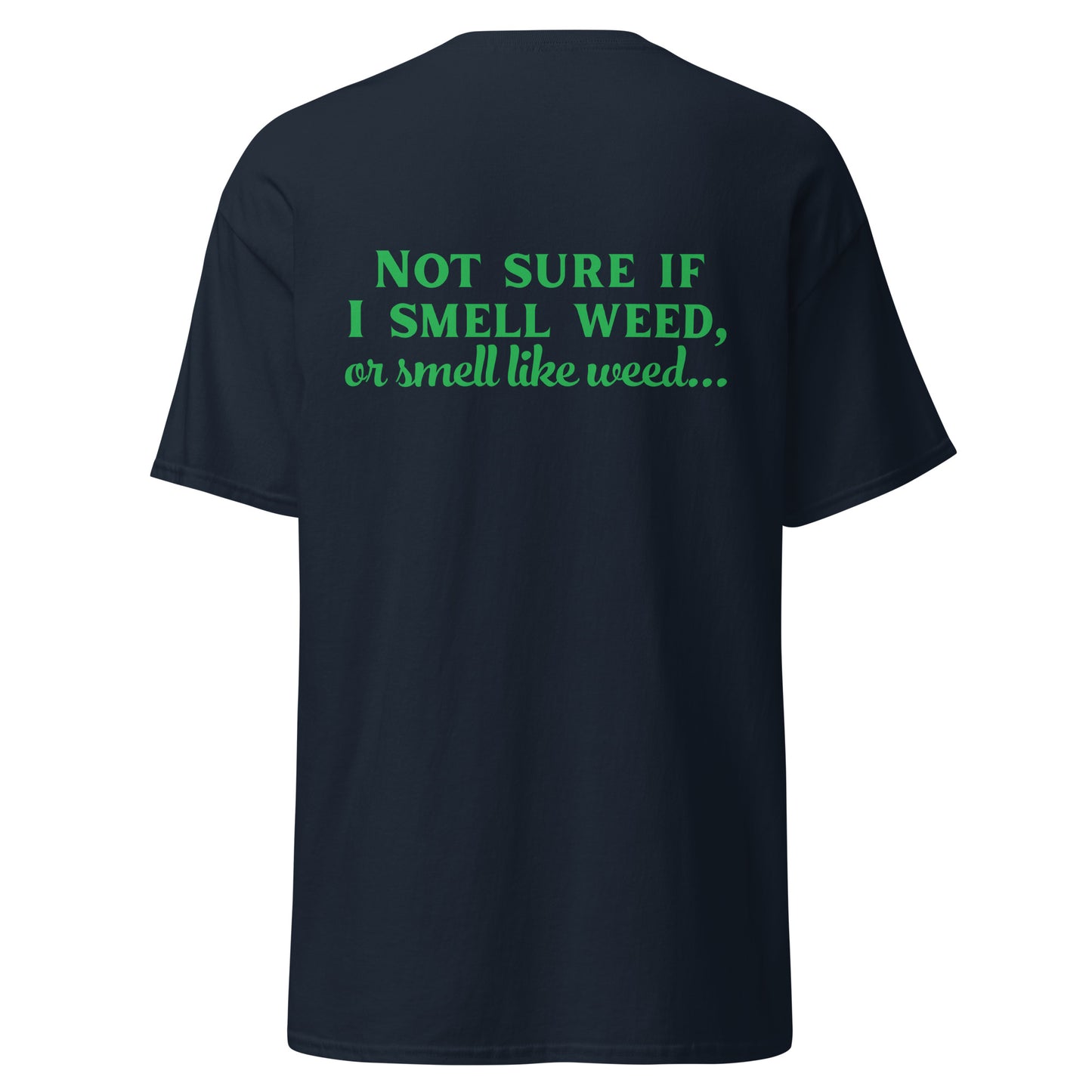 Floodgate Smell Weed Cotton Classic Tee